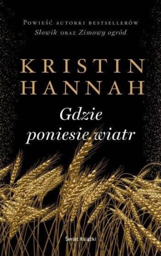 Gdzie poniesie wiatr Kristin Hannah
