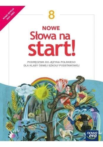 J.Polski SP 8 Nowe Słowa na start! Podr. 2021 NE