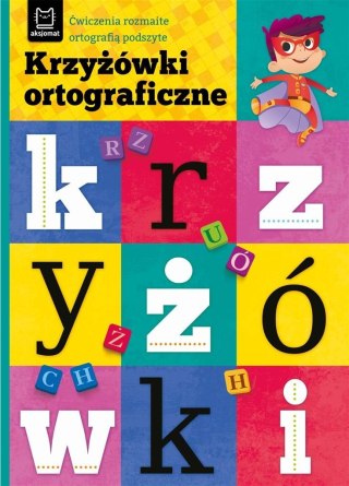 Krzyżówki ortograficzne. Ćwiczenia rozmaite..