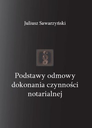 Podstawy odmowy dokonania czynności notarialnej