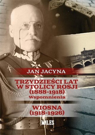 Trzydzieści lat w stolicy Rosji (1888-1918)