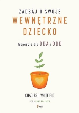 Zadbaj o swoje wewnętrzne dziecko