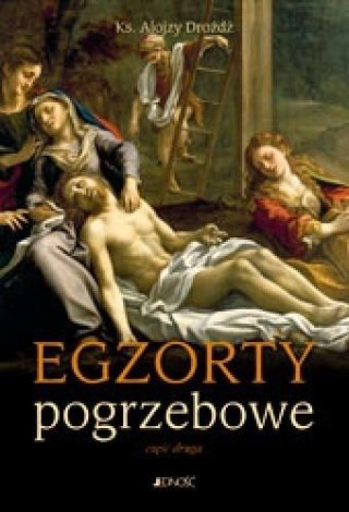 Egzorty pogrzebowe Część druga