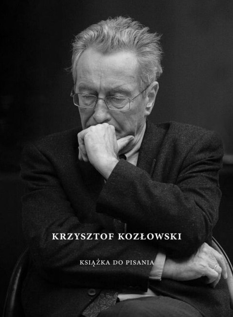 Krzysztof Kozłowski. Książka do pisania