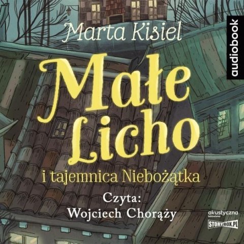 Małe Licho i tajemnica Niebożątka audiobook