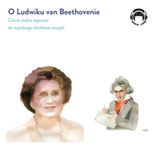 O Ludwiku van Beethovenie. Audiobook