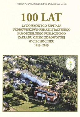 100 lat 22 Wojskowego Szpitala Uzdrowiskowo...