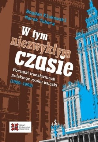 W tym niezwykłym czasie. Początki transformacji...