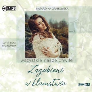 Wszystkie nasze chwile T.2 Zagubieni... Audiobook