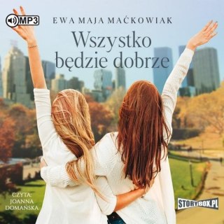 Wszystko będzie dobrze. Audiobook