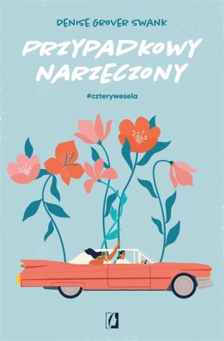 Cztery wesela T.1 Przypadkowy narzeczony