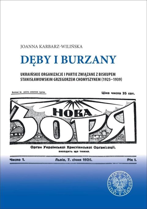 Dęby i burzany. Ukraińskie organizacje i partie...