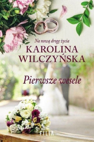 Pierwsze wesele KAROLINA WILCZYŃSKA