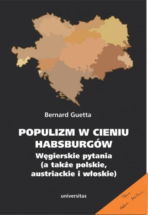 Populizm w cieniu Habsburgów