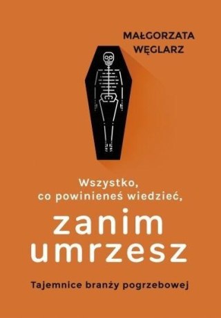 Wszystko, co powinieneś wiedzieć, zanim umrzesz