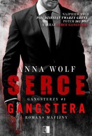 Gangsterzy T.1 Serce gangstera pocket ANNA WOLF