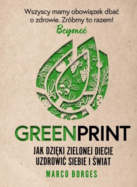 Greenprint. Jak dzięki zielonej diecie zmienić...