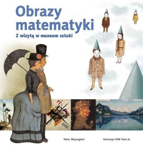 Obrazy matematyki. Z wizytą w muzeum sztuki