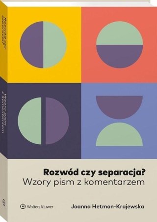 Rozwód czy separacja? Wzory pism z komentarzem