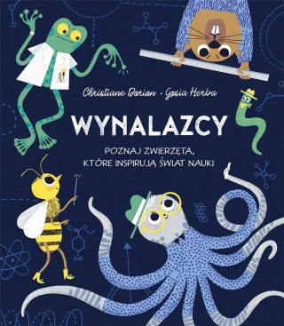 Wynalazcy. Poznaj zwierzęta, które inspirują świat