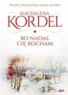 Bo nadal Cię kocham Magdalena Kordel