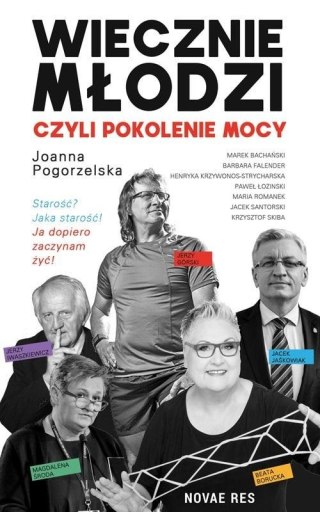 Wiecznie młodzi, czyli pokolenie mocy