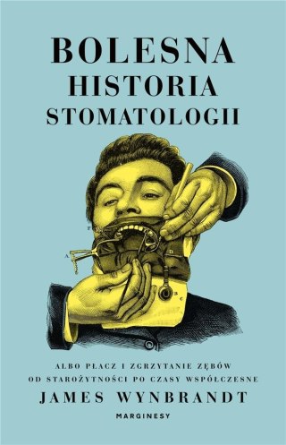 Bolesna historia stomatologii