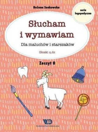 Słucham i wymawiam. Zeszyt 8. Głoski z,dz