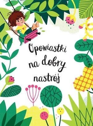 Opowiastki na dobry nastrój