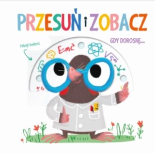 Przesuń i zobacz - Gdy dorosnę