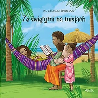 Ze świętymi na misjach