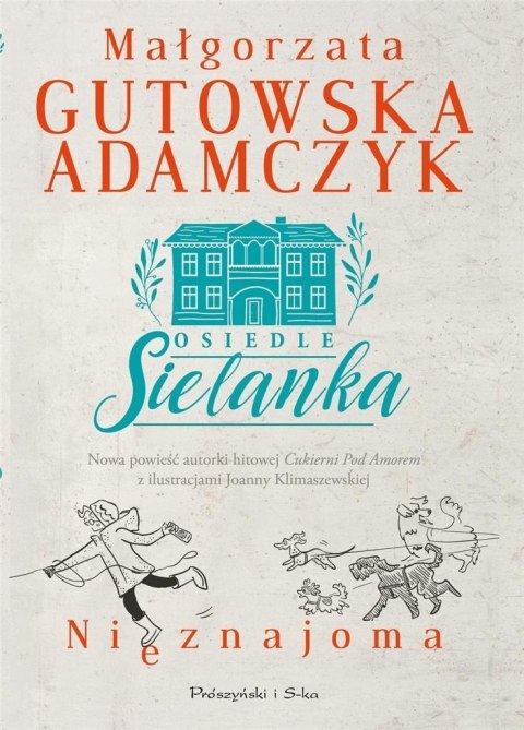 Osiedle Sielanka. Nieznajoma Osiedle Sielanka. Nieznajoma