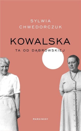 Kowalska. Ta od Dąbrowskiej