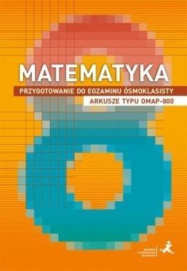 Matematyka SP 8 Przygotowanie do egzaminu OMAP-800