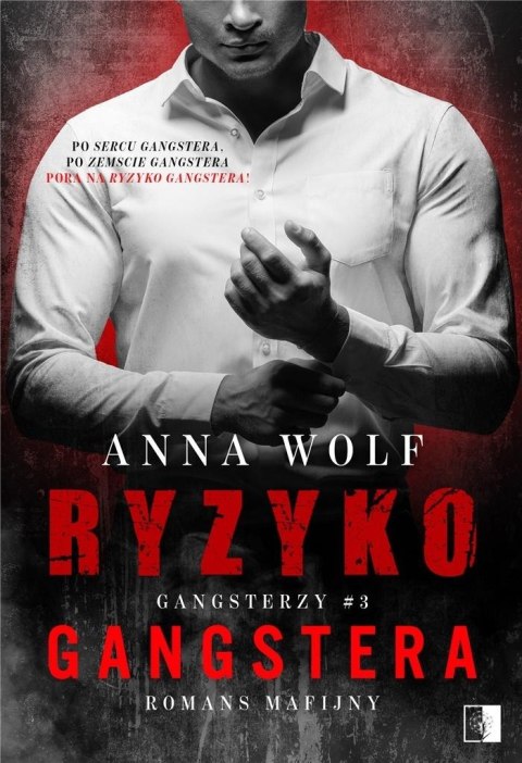 Ryzyko gangstera ANNA WOLF