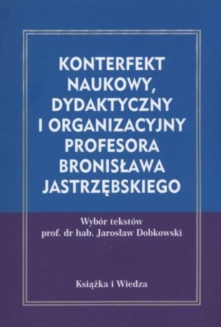 Konterfekt naukowy, dydaktyczny i organizacyjny...