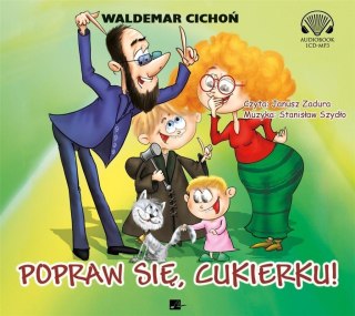 Popraw się, Cukierku! Audiobook