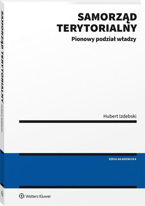 Samorząd terytorialny. Pionowy podział władzy Samorząd terytorialny. Pionowy podział władzy