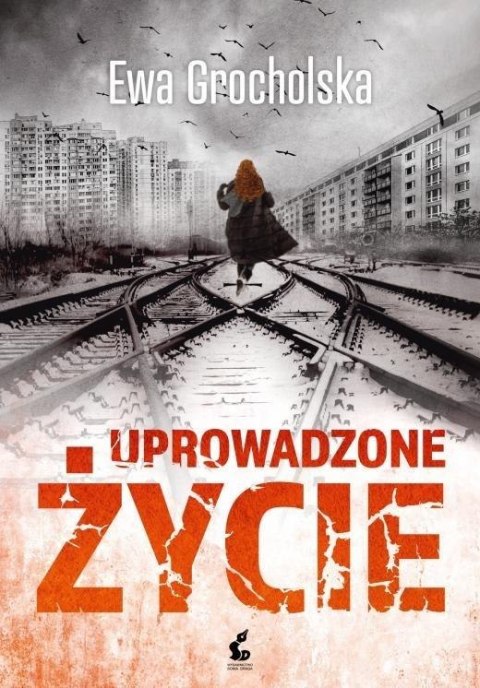 Uprowadzone życie Uprowadzone życie