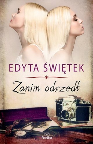 Zanim odszedł EDYTA ŚWIĘTEK