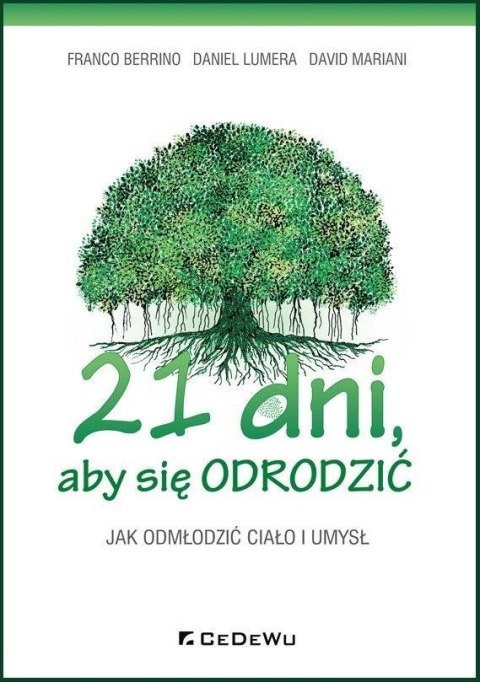 21 dni, aby się odrodzić