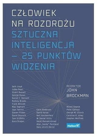 Człowiek na rozdrożu. Sztuczna inteligencja Człowiek na rozdrożu. Sztuczna inteligencja