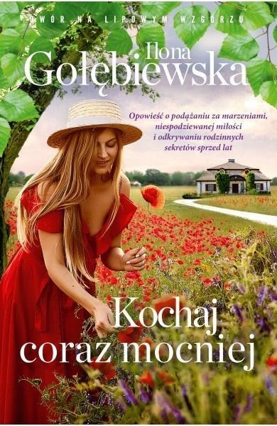 Kochaj coraz mocniej Ilona Gołębiewska