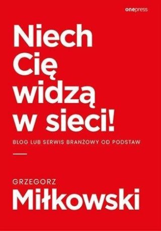 Niech Cię widzą w sieci!