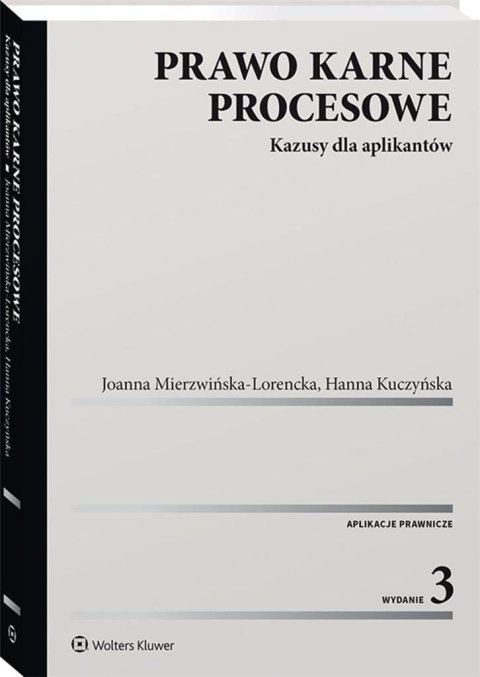 Prawo karne procesowe. Kazusy dla aplikantów