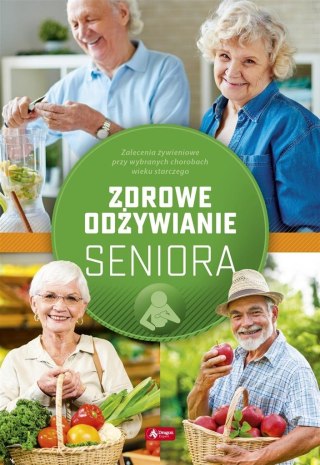 Zdrowe odżywianie seniora