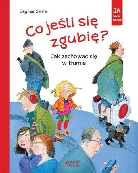 Co jeśli się zgubię? Jak zachować się w tłumie