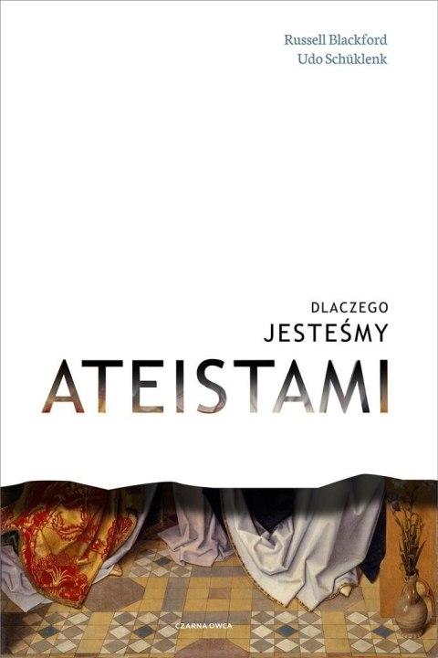 Dlaczego jesteśmy ateistami