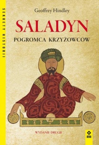 Saladyn. Pogromca Krzyżowców