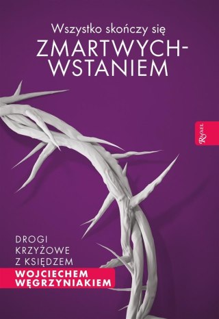 Wszystko skończy się zmartwychwstaniem